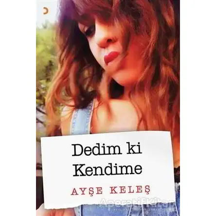 Dedim ki Kendime - Ayşe Keleş - Cinius Yayınları