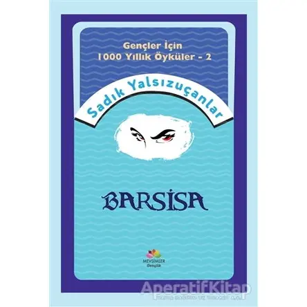 Barsisa - Sadık Yalsızuçanlar - Mevsimler Kitap
