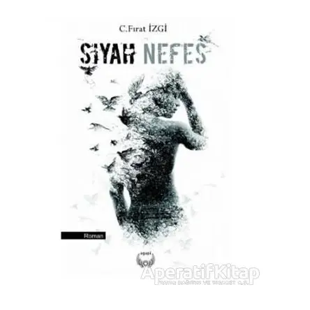 Siyah Nefes - C. Fırat İzgi - Agapi Yayınları