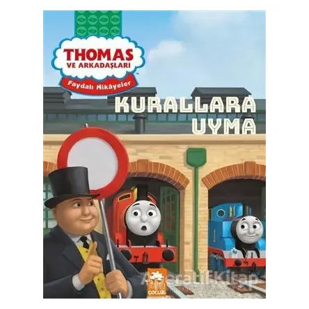 Kurallara Uyma - Thomas ve Arkadaşları - Kolektif - Eksik Parça Yayınları