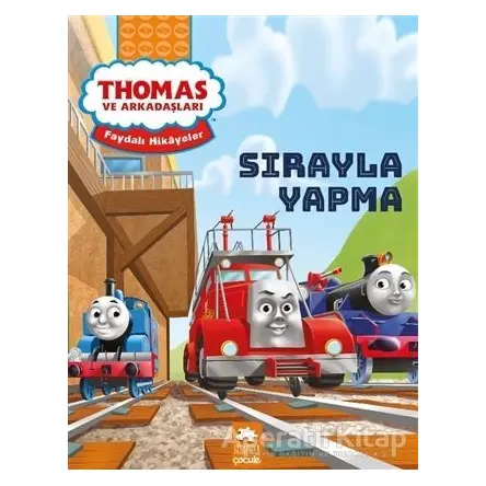 Sırayla Yapma - Thomas ve Arkadaşları - Kolektif - Eksik Parça Yayınları