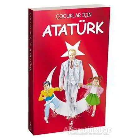 Çocuklar İçin Atatürk - Bilge Umut Erdem - Ren Çocuk