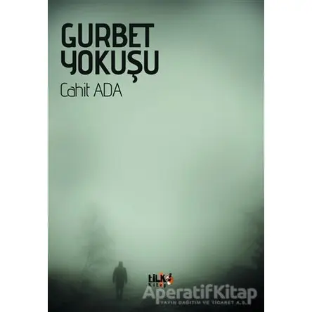 Gurbet Yokuşu - Cahit Ada - Tilki Kitap