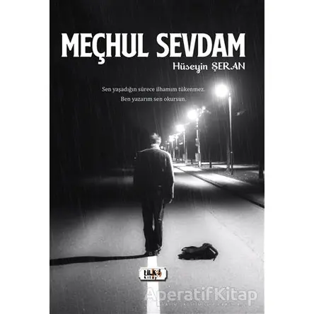 Meçhul Sevdam - Hüseyin Şeran - Tilki Kitap
