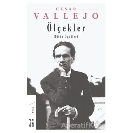 Ölçekler - Cesar Vallejo - Ketebe Yayınları