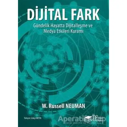 Dijital Fark - W. Russell Neuman - The Kitap