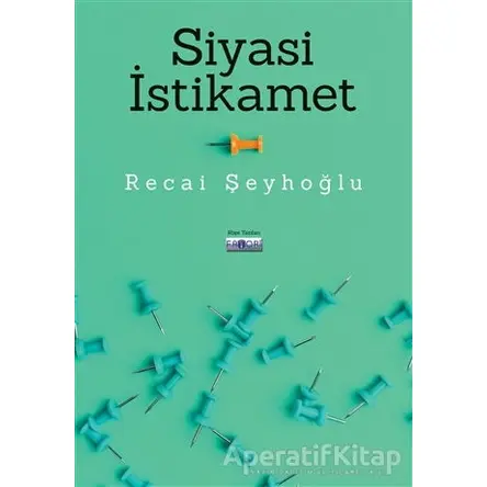 Siyasi İstikamet - Recai Şeyhoğlu - Favori Yayınları