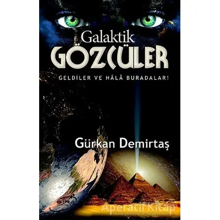 Galaktik Gözcüler - Gürkan Demirtaş - Şira Yayınları