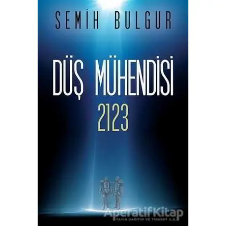 Düş Mühendisi 2123 - Semih Bulgur - Cinius Yayınları