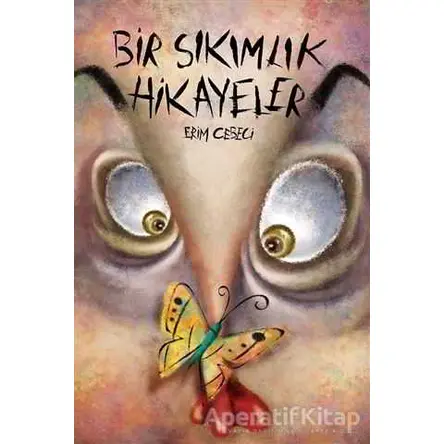 Bir Sıkımlık Hikayeler - Erim Cebeci - Cinius Yayınları