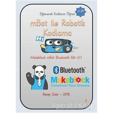 mBot ile Robotik Kodlama (+9 Yaş) - Recep Çakır - Cinius Yayınları