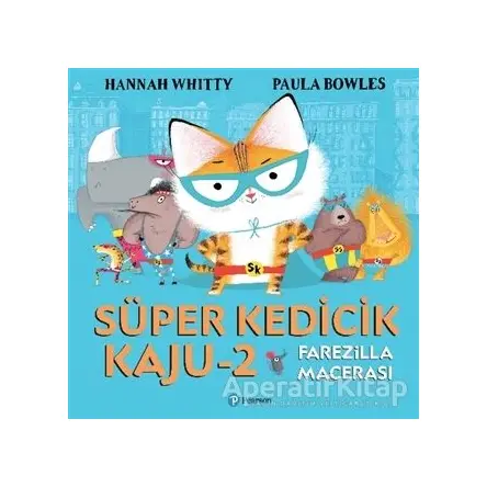 Süper Kedicik Kaju 2 - Hannah Whitty - Pearson Çocuk Kitapları