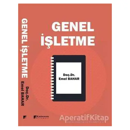 Genel İşletme - Emel Bahar - Karahan Kitabevi
