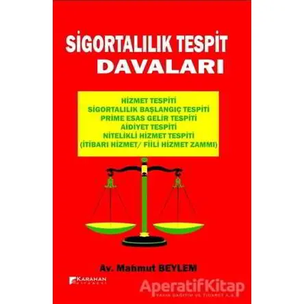 Sigortalılık Tespit Davaları - Mahmut Beylem - Karahan Kitabevi