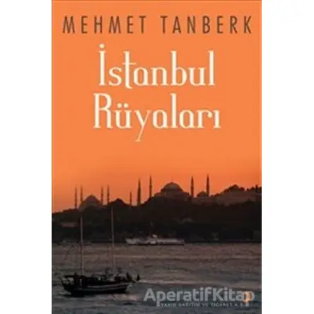İstanbul Rüyaları - Mehmet Tanberk - Cinius Yayınları