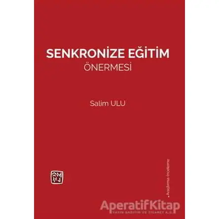 Senkronize Eğitim Önermesi - Salim Ulu - Kutlu Yayınevi