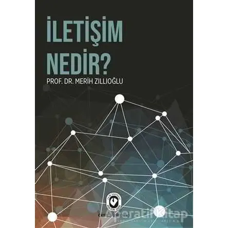 İletişim Nedir? - Merih Zıllıoğlu - Cem Yayınevi
