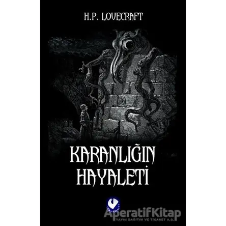 Karanlığın Hayaleti - Howard Phillips Lovecraft - Cem Yayınevi