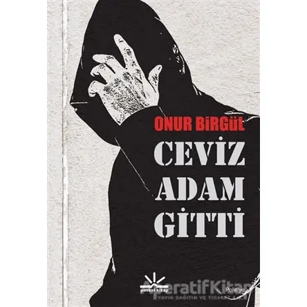 Ceviz Adam Gitti - Onur Birgül - Potkal Kitap Yayınları