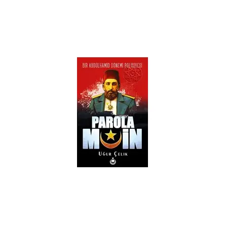 Parola Muin - Uğur Çelik - Milli Kitaplık Yayınları