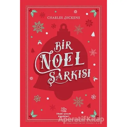 Bir Noel Şarkısı - Charles Dickens - İthaki Çocuk Yayınları