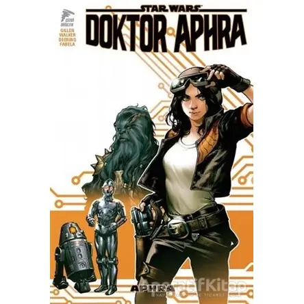 Star Wars: Doktor Aphra - Kieron Gillen - Çizgi Düşler Yayınevi