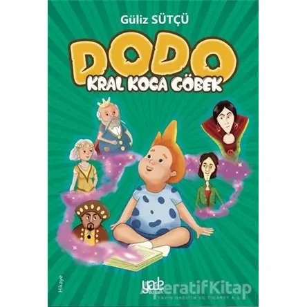 Kral Koca Göbek - Dodo - Güliz Sütçü - Yade Kitap