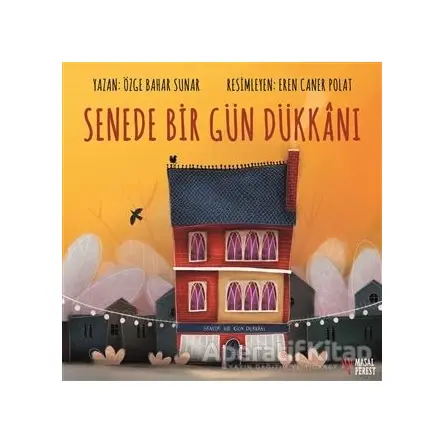 Senede Bir Gün Dükkanı - Özge Bahar Sunar - Masalperest