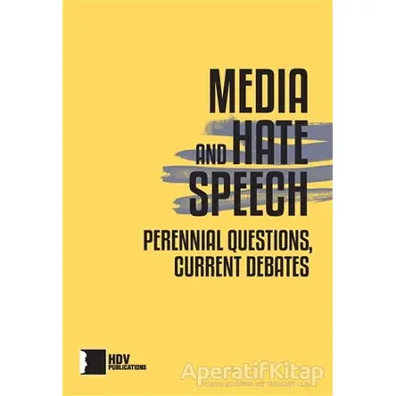 Media and Hate Speech - Faruk Bildirici - Hrant Dink Vakfı Yayınları