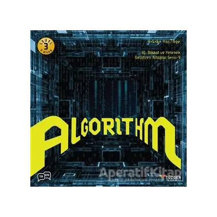 Algorithm - IQ Dikkat ve Yetenek Geliştiren Kitaplar Serisi 9 (Level 3)