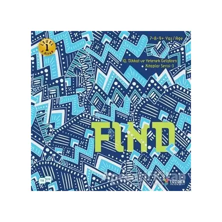 Find - IQ Dikkat ve Yetenek Geliştiren Kitaplar Serisi 3 (Level 1) (7-8-9 Yaş)