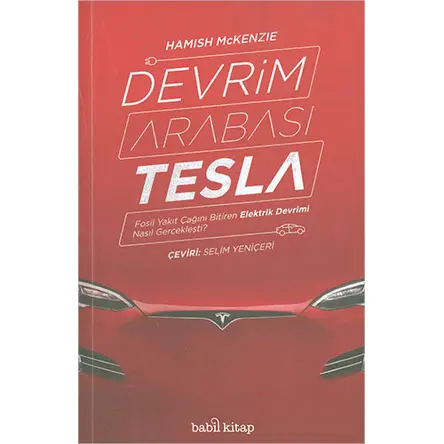 Devrim Arabası Tesla - Hamish McKenzie - Babil Kitap