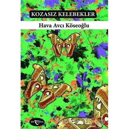 Kozasız Kelebekler - Hava Avcı Köseoğlu - Temren Yayınevi
