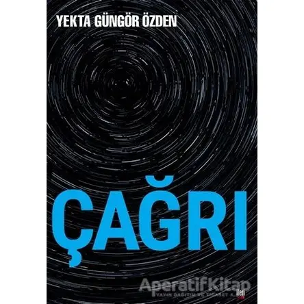 Çağrı - Yekta Güngör Özden - İleri Yayınları