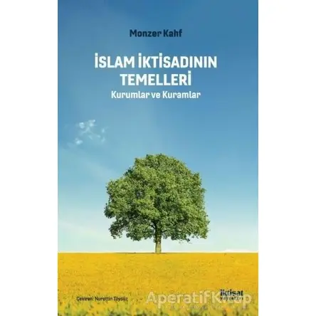 İslam İktisadının Temelleri - Monzer Kahf - İktisat Yayınları
