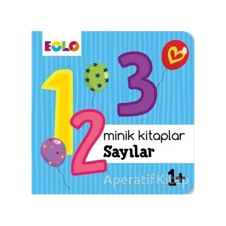 Sayılar - Minik Kitaplar - Kolektif - Eolo Yayıncılık