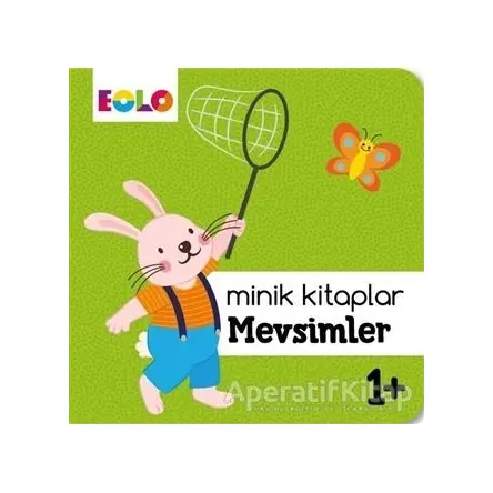 Mevsimler - Minik Kitaplar - Kolektif - Eolo Yayıncılık