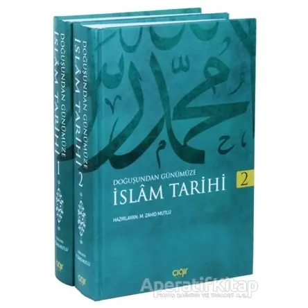 İslam Tarihi 2 Cilt - Muhammed Zahid Mutlu - Çığır Yayınları