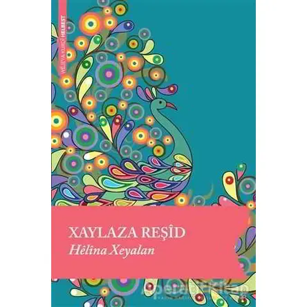Helina Xeyalan - Xaylaza Reşid - Lis Basın Yayın