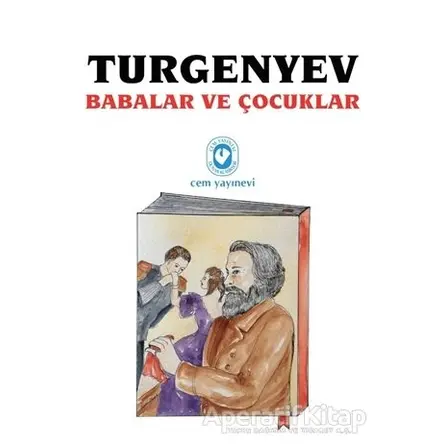 Babalar ve Çocuklar - Ivan Sergeyevich Turgenev - Cem Yayınevi