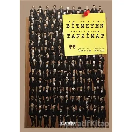 Bitmeyen Tanzimat - Barış Acar - Manos Yayınları