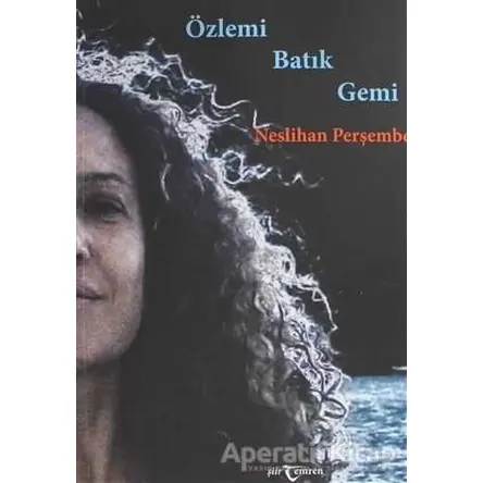 Özlemi Batık Gemi - Neslihan Perşembe - Temren Yayınevi