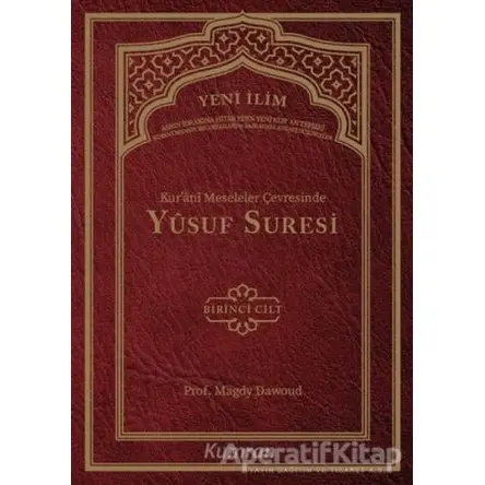 Kurani Meseleler Çevresinde Yusuf Suresi 1. Cilt - Seyyid Magdy Dawoud - Kumran Yayınları