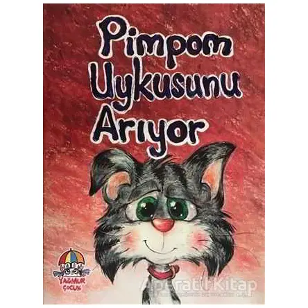 Pimpom Uykusunu Arıyor - Mahmut Yılmaz - Yağmur Çocuk