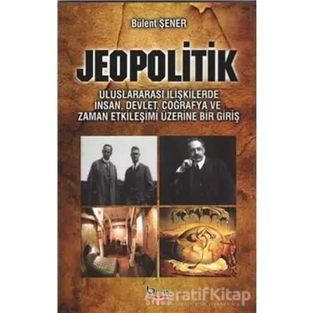 Jeopolitik - Bülent Şener - Barış Kitap