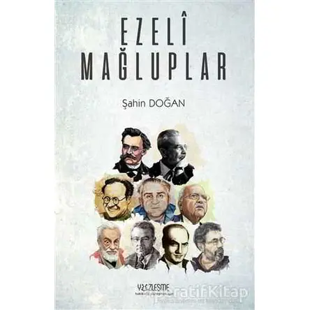 Ezeli Mağluplar - Şahin Doğan - Yüzleşme Yayınları