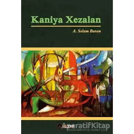Kaniya Xezalan - A. Selam Baran - Aryen Yayınları