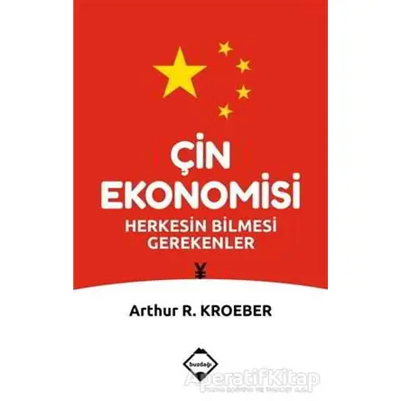 Çin Ekonomisi - Arthur R. Kroeber - Buzdağı Yayınevi