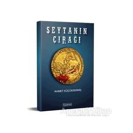 Şeytanın Çırağı - Ahmet Küçükkerniç - Kumran Yayınları