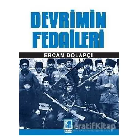 Devrimin Fedaileri - Ercan Dolapçı - Kategori Yayıncılık